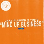 cover: Jake Plisken|Tintz - Mind Ur Business