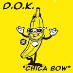 cover: D.O.K. - Chica Bow