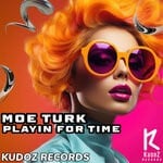 cover: Moe Turk - Playin For Time