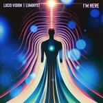 cover: Lucid Vision|Luminyst - I'm Here