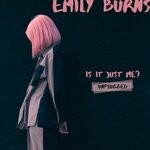 cover: Emily Burns - Is It Just Me? (Explicit Unplugged)