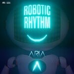 cover: Aria - Robotic Rhythm