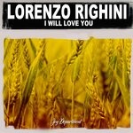 cover: Lorenzo Righini - I Will Love You (Mixes)