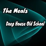 cover: The Meals - Deep House Old School