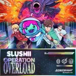 cover: Slushii - Operation: Overload