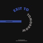 cover: Exit To Tomorrow - Tar 32