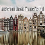 cover: Various - Amsterdam Classic Trance Festival
