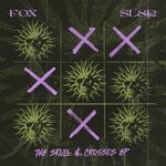cover: Fox|Sl8r - Skull & Crosses EP