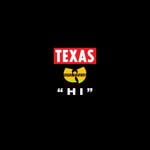 cover: Texas|Wu-Tang Clan - Hi (Explicit)