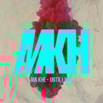 cover: Ma Khe - Until I Win