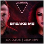 cover: Giulia Mihai|BeatQueche - Breaks Me