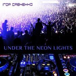 cover: Ihor Savchenko - Under The Neon Lights