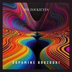 cover: Bouzukieyes - Dupamine Bouzuki