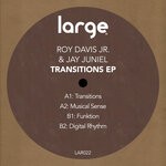 cover: Jay Juniel|Roy Davis Jr. - Transitions EP