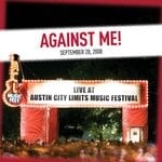 cover: Against Me! - Live At Austin City Limits Music Festival 2008