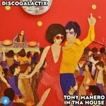 cover: DiscoGalactiX - Tony Manero In Tha House