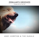 cover: Andy Compton|The Rurals - Zebular's Grooves - Unreleased Vibes From 1994-1995