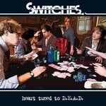 cover: Switches - Heart Tuned To D.E.A.D. (Digital Deluxe Version) (Explicit)