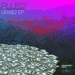 cover: PLUS2 - GRA$2 EP