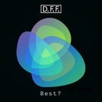 cover: D.F.F. - Best?
