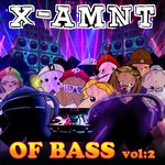 cover: Various - X-AMNT Of Bass Vol 2