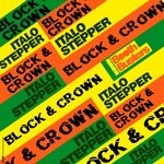 cover: Block & Crown - Italo Stepper