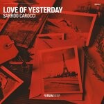 cover: Sarrdo Carocci - Love Of Yesterday