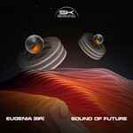 cover: Eugenia (BR) - Sound Of Future (Original Mix)