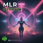 cover: MLR - Better Now