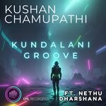 cover: Kushan Chamupathi|Nethu Dharshana - Kundalani Groove