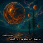 cover: Devon Aviles - Outlier In The Multiverse