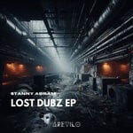 cover: Stanny Abram - Lost Dubz EP