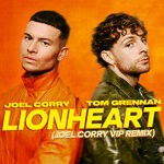 cover: Tom Grennan|Joel Corry - Lionheart (Joel Corry VIP Mix) [Extended]