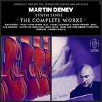 cover: Martin Denev - Synth Sense: The Complete Works