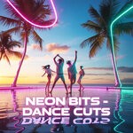 cover: Various - Neon Bits - Dance Cuts Vol 1