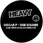 cover: Oscar P - Dub Soldier (Carl Price & Paul Hawkins Mix)
