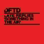 cover: Late Replies - Something In The Air