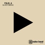 cover: F3LIX A. - Black Smoke
