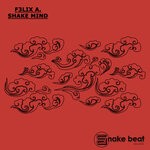 cover: F3LIX A. - Shake Mind