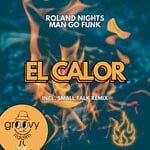 cover: Man Go Funk|Roland Nights - El Calor