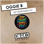 cover: Oggie B - Let Your Body Fly