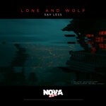 cover: Lone and Wolf - Say Less