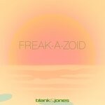 cover: Blank & Jones - Freak-A-Zoid