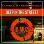 cover: Double B|Sean Biddle - Deep In The Streetz (Original Mix)