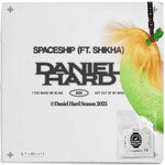 cover: Daniel Hard|Shikha - Spaceship