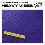 cover: DR PACKER|Yogi - Heavy Vibes (Extended Mix)