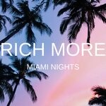 cover: Rich More - Miami Nights