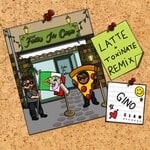 cover: Gino - Fatto In Casa (Latte & Toxinate Remix)