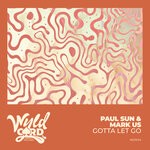 cover: Paul Sun|Mark US - Gotta Let Go