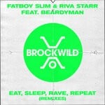 cover: Beardyman|Fatboy Slim|Riva Starr - Eat, Sleep, Rave, Repeat (Remixes)